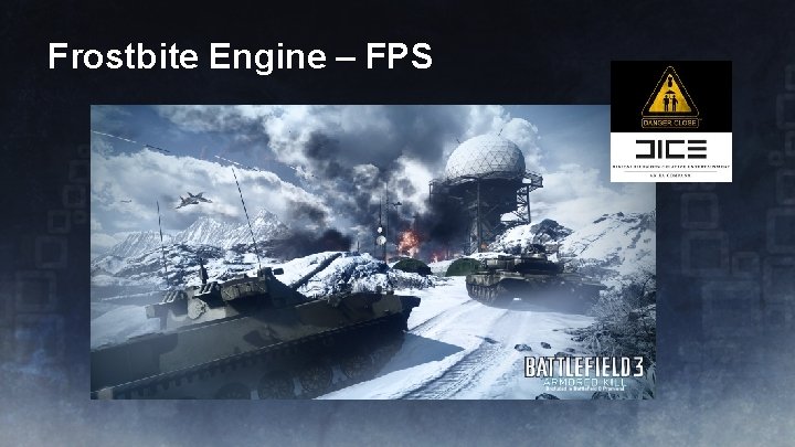 Frostbite Engine – FPS 