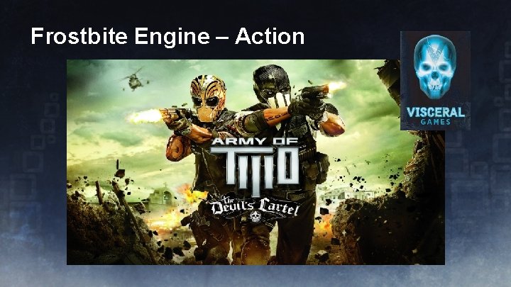 Frostbite Engine – Action 