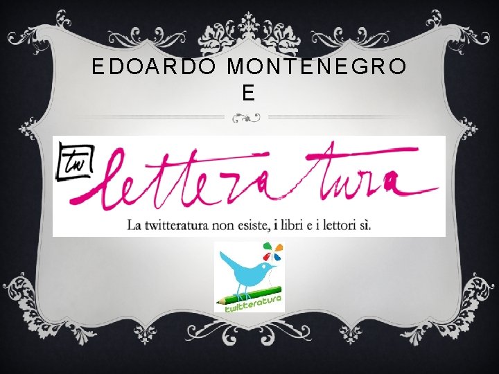 EDOARDO MONTENEGRO E 