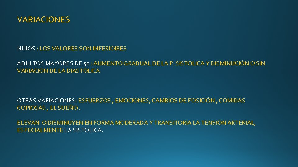 VARIACIONES NIÑOS : LOS VALORES SON INFERIOIRES ADULTOS MAYORES DE 50 : AUMENTO GRADUAL VARIACIONES NIÑOS : LOS VALORES SON INFERIOIRES ADULTOS MAYORES DE 50 : AUMENTO GRADUAL