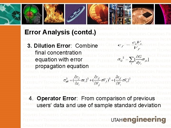 Error Analysis (contd. ) 3. Dilution Error: Combine final concentration equation with error propagation