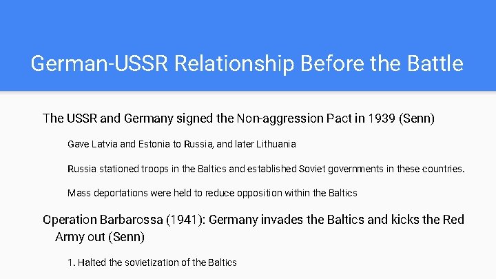 German-USSR Relationship Before the Battle The USSR and Germany signed the Non-aggression Pact in