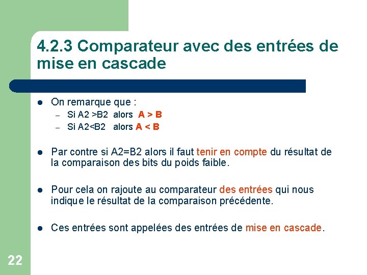 4. 2. 3 Comparateur avec des entrées de mise en cascade l On remarque