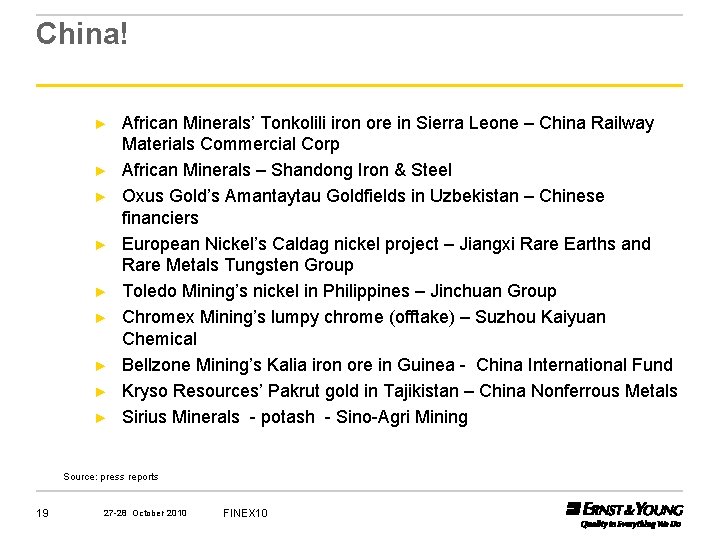 China! ► ► ► ► ► African Minerals’ Tonkolili iron ore in Sierra Leone
