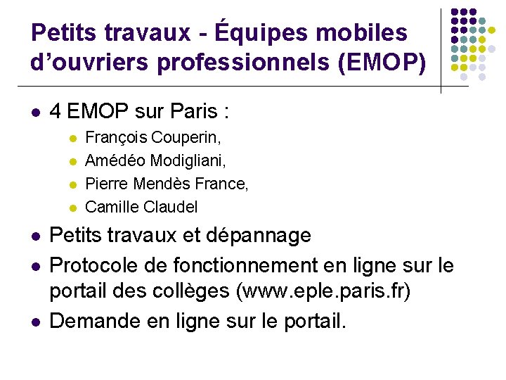 Petits travaux - Équipes mobiles d’ouvriers professionnels (EMOP) l 4 EMOP sur Paris :