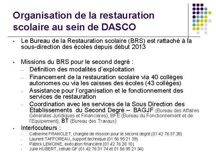 Organisation de la restauration scolaire au sein de DASCO • Le Bureau de la