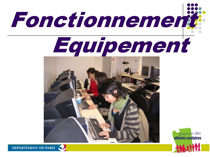 Fonctionnement Equipement 