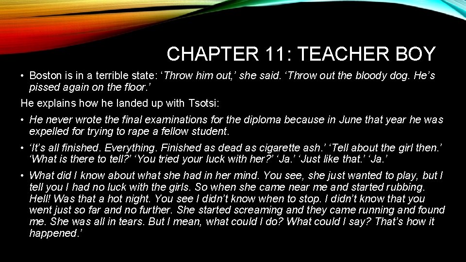 CHAPTER 11: TEACHER BOY • Boston is in a terrible state: ‘Throw him out,