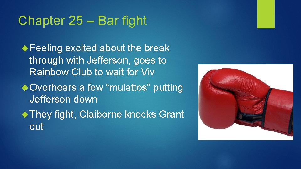 Chapter 25 – Bar fight Feeling excited about the break through with Jefferson, goes