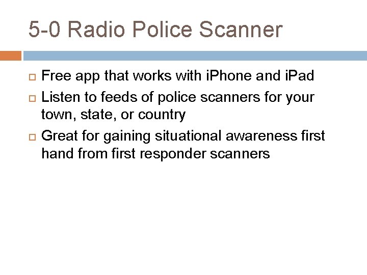 5 -0 Radio Police Scanner Free app that works with i. Phone and i.