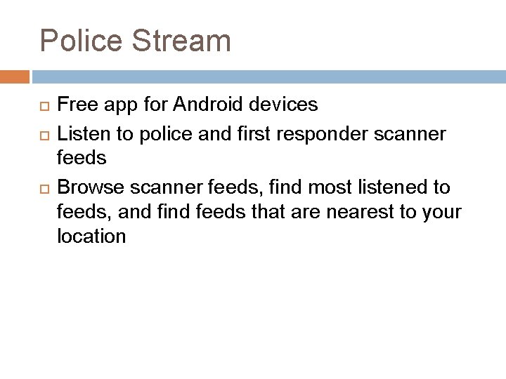 Police Stream Free app for Android devices Listen to police and first responder scanner
