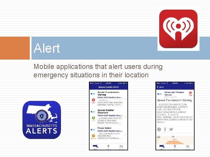 Alert Mobile applications that alert users during emergency situations in their location 