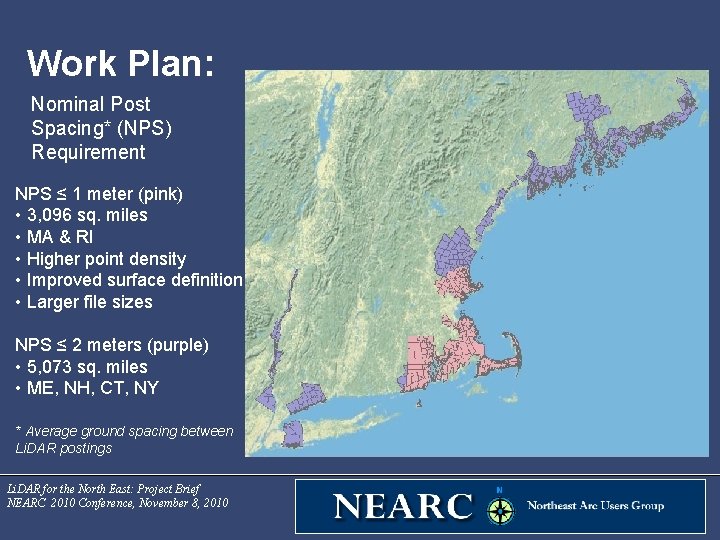 Work Plan: Nominal Post Spacing* (NPS) Requirement NPS ≤ 1 meter (pink) • 3,
