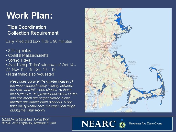 Work Plan: Tide Coordination Collection Requirement Daily Predicted Low Tide ± 90 minutes •