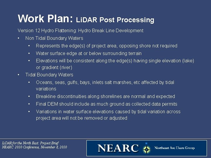 Work Plan: Li. DAR Post Processing Version 12 Hydro Flattening: Hydro Break Line Development