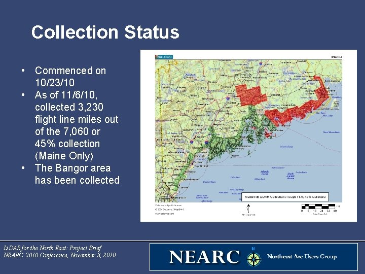 Collection Status • Commenced on 10/23/10 • As of 11/6/10, collected 3, 230 flight