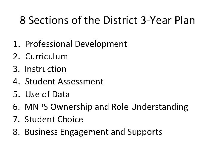 8 Sections of the District 3 -Year Plan 1. 2. 3. 4. 5. 6.