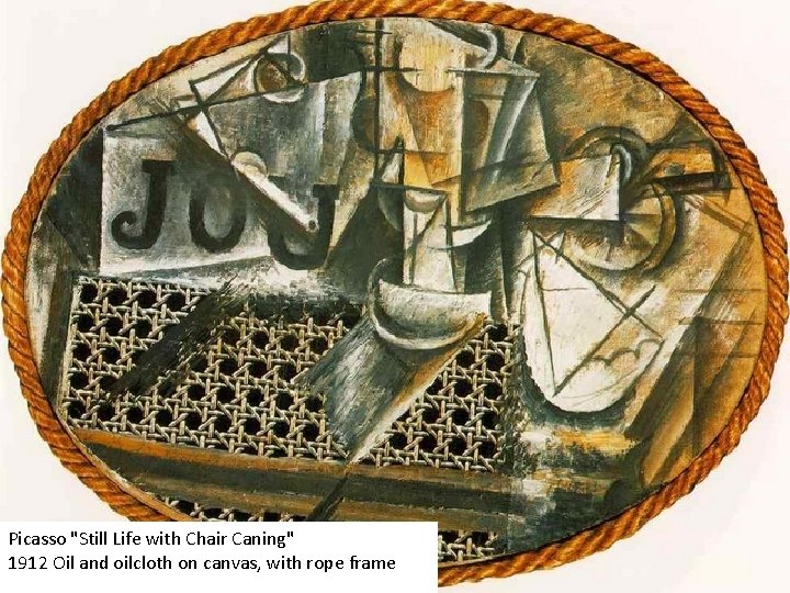 Picasso "Still Life with Chair Caning" 1912 Oil and oilcloth on canvas, with rope