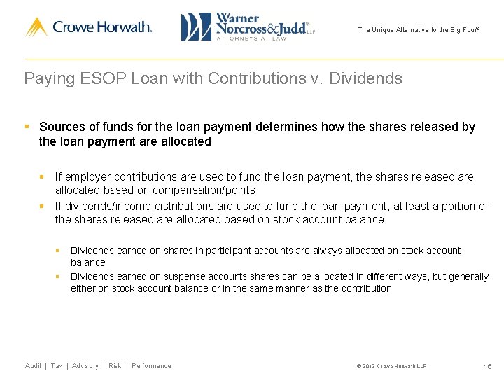 The Unique Alternative to the Big Four® Paying ESOP Loan with Contributions v. Dividends
