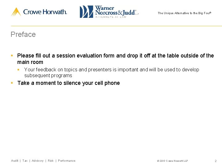 The Unique Alternative to the Big Four® Preface § Please fill out a session