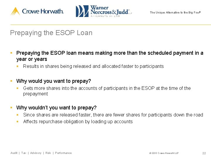 The Unique Alternative to the Big Four® Prepaying the ESOP Loan § Prepaying the