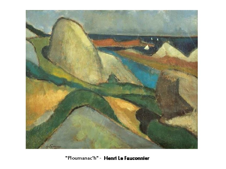 "Ploumanac'h" - Henri Le Fauconnier "Ploumanac'h" - Henri Le Fauconnier