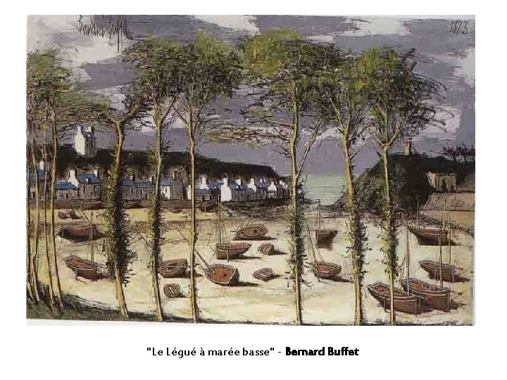 "Le Légué à marée basse" - Bernard Buffet "Le Légué à marée basse" - Bernard Buffet