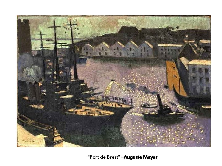 "Port de Brest" –Auguste Mayer 