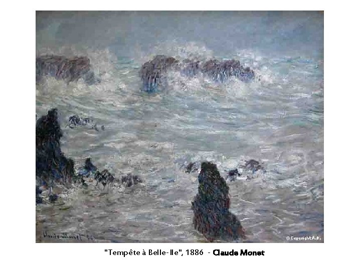 "Tempête à Belle-Ile", 1886 - Claude Monet 