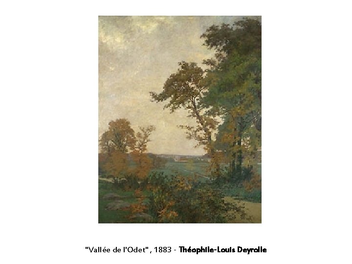 "Vallée de l'Odet" , 1883 - Théophile-Louis Deyrolle 