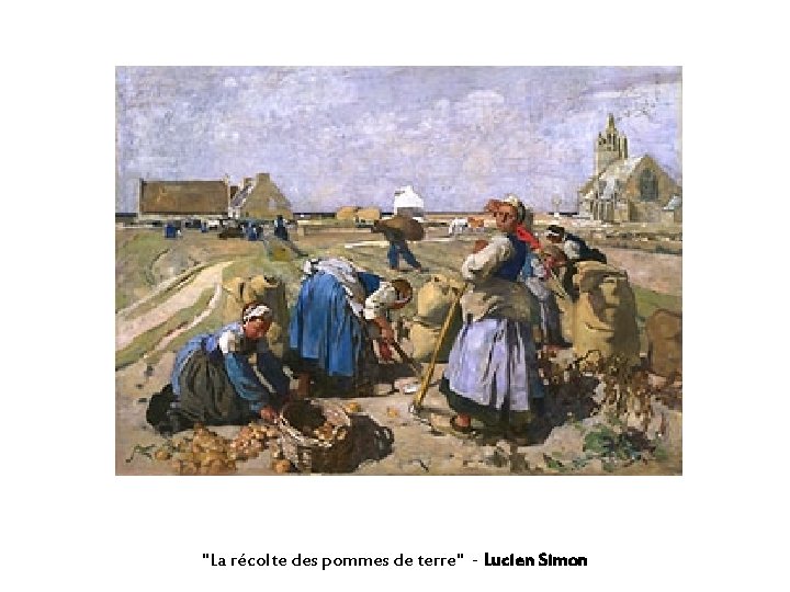 "La récolte des pommes de terre" - Lucien Simon 