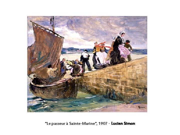 "Le passeur à Sainte-Marine", 1907 - Lucien Simon 