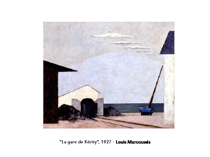 "La gare de Kérity", 1927 - Louis Marcoussis 