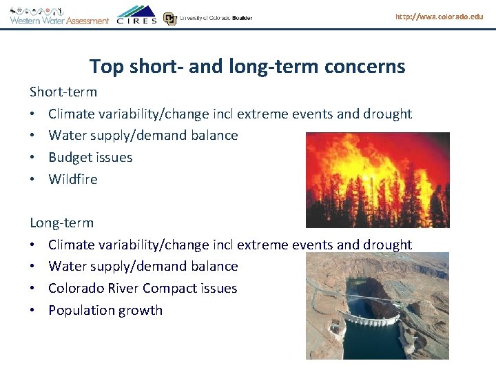 http: //wwa. colorado. edu Top short- and long-term concerns Short-term • Climate variability/change incl