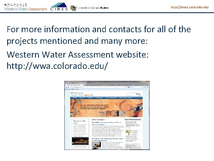 http: //wwa. colorado. edu For more information and contacts for all of the projects