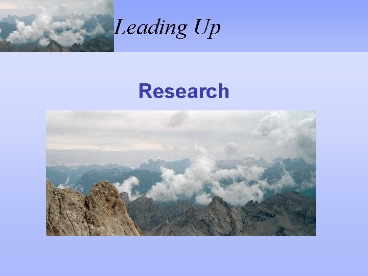 Leading Up Research 