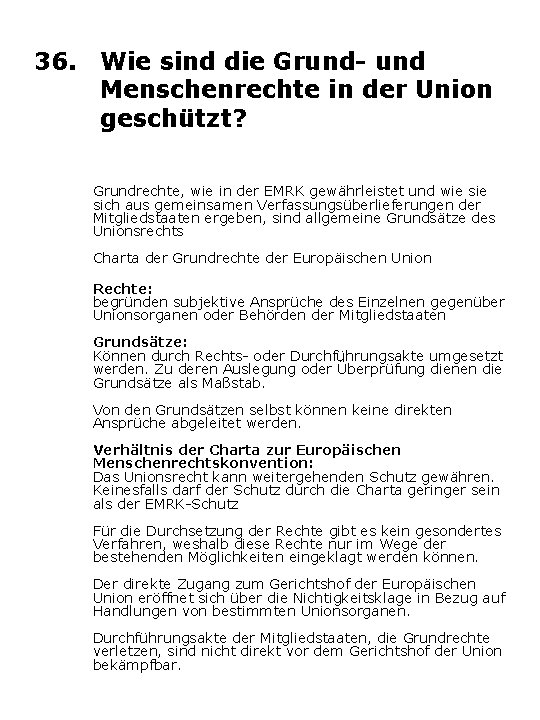 36. Wie sind die Grund- und Menschenrechte in der Union geschützt? Grundrechte, wie in