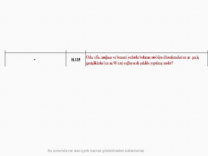 Bu sunumda yer alan içerik kaynak gösterilmeden kullanılamaz 