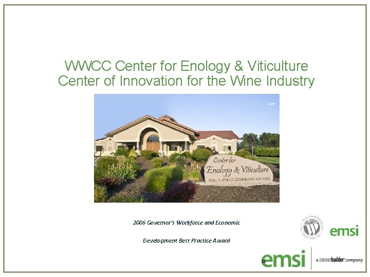 WWCC Center for Enology & Viticulture Center of Innovation for the Wine Industry 2006