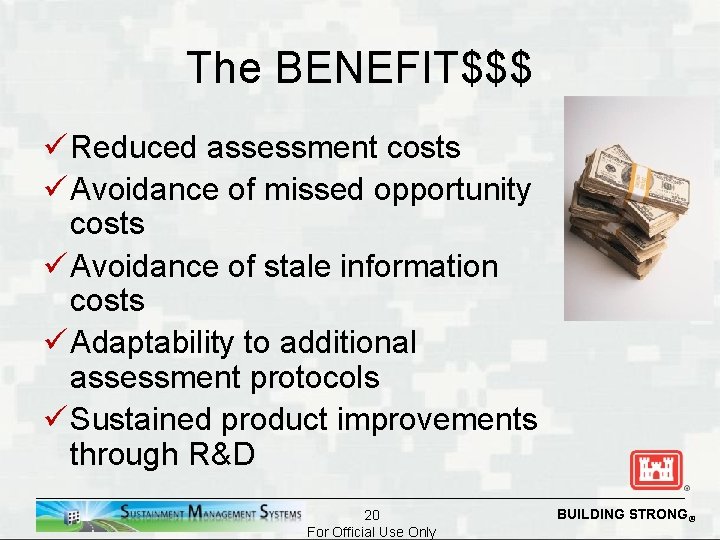 The BENEFIT$$$ ü Reduced assessment costs ü Avoidance of missed opportunity costs ü Avoidance