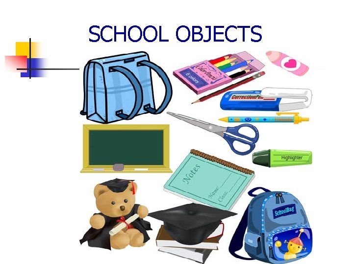 SCHOOL OBJECTS 