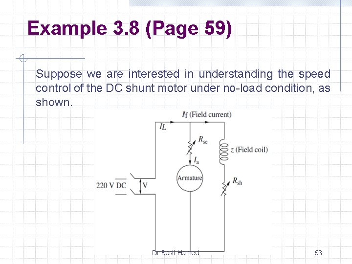 Example 3. 8 (Page 59) Suppose we are interested in understanding the speed control