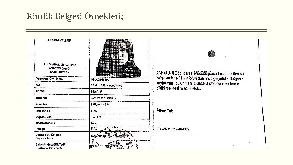 Kimlik Belgesi Örnekleri; 