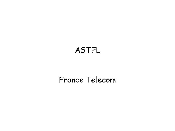 ASTEL France Telecom 