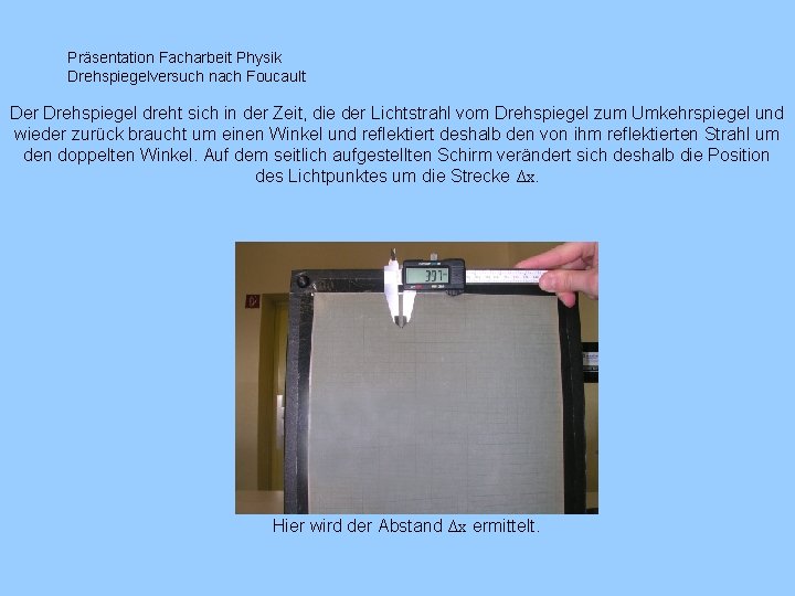 Präsentation Facharbeit Physik Drehspiegelversuch nach Foucault Der Drehspiegel dreht sich in der Zeit, die