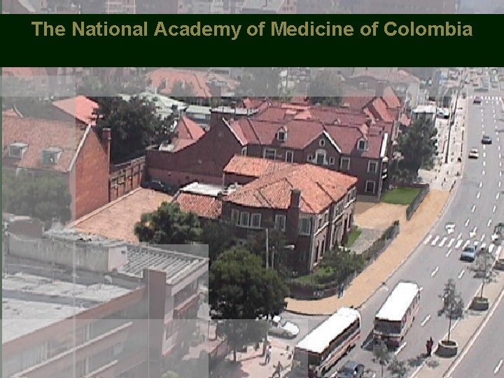 The National Academy of Medicine of Colombia 