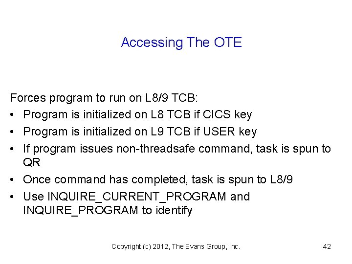 Accessing The OTE Forces program to run on L 8/9 TCB: • Program is