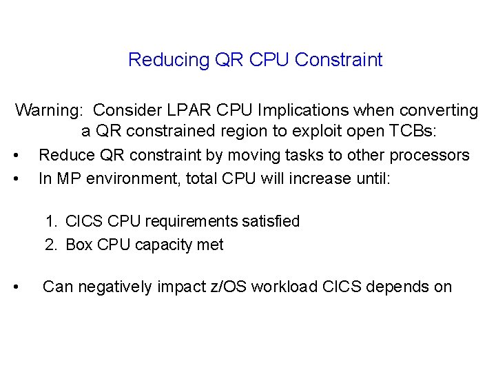 Reducing QR CPU Constraint Warning: Consider LPAR CPU Implications when converting a QR constrained
