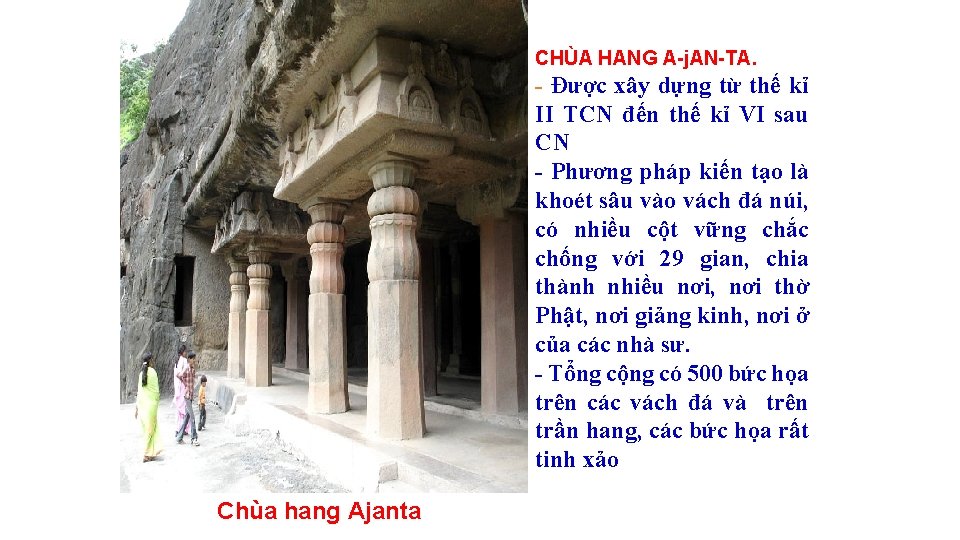 CHÙA HANG A-j. AN-TA. - Được xây dựng từ thế kỉ II TCN đến