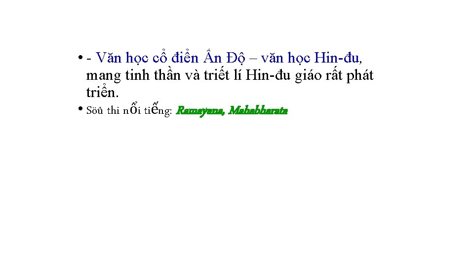  • - Văn học cổ điển Ấn Độ – văn học Hin-đu, mang